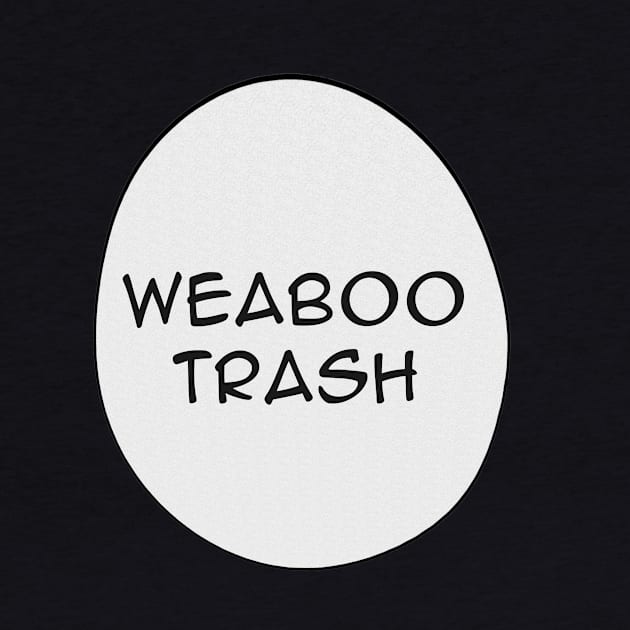 Weaboo Trash by cyneecal